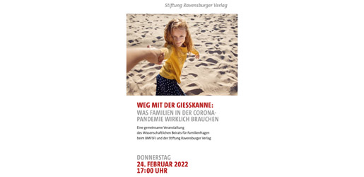 Flyer zur Podiumsdiskussion der Stiftung Ravensburger Verlag und des Wissenschaftlichen Beirats für Familienfragen beim BMFJFS